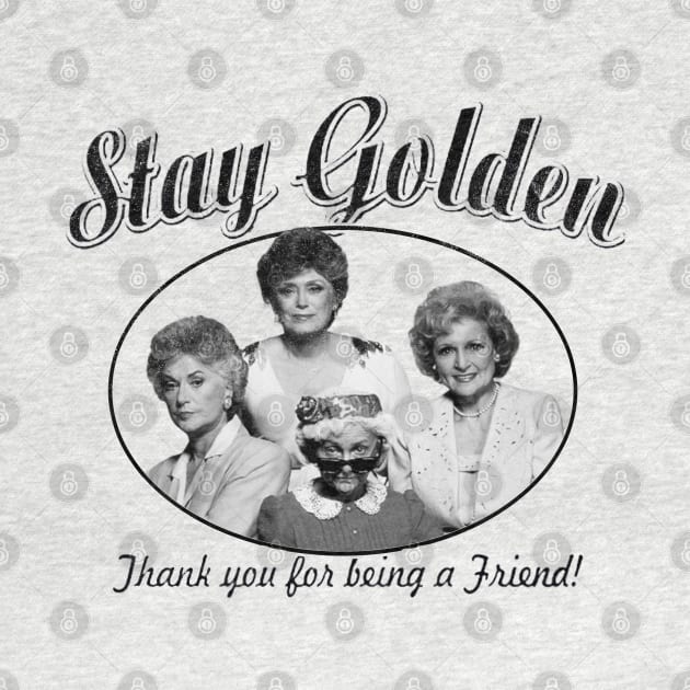 Vintage Golden Girls - Stay Golden by onunique